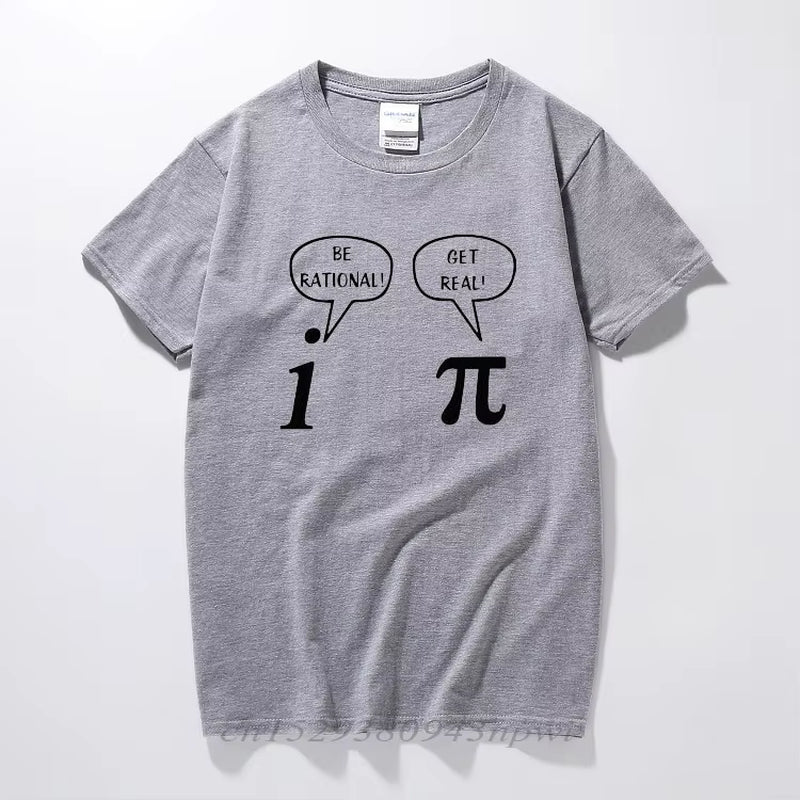 Summer Style Become Rational, Get Real! Mathematics Science Geeky Funny Joke Pun Pi T-Shirt Tops Funny for Men'S T-Shirts