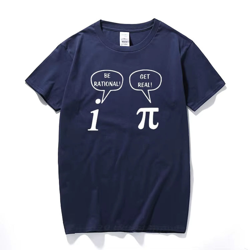 Summer Style Become Rational, Get Real! Mathematics Science Geeky Funny Joke Pun Pi T-Shirt Tops Funny for Men'S T-Shirts