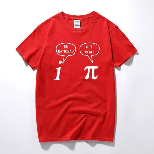 Summer Style Become Rational, Get Real! Mathematics Science Geeky Funny Joke Pun Pi T-Shirt Tops Funny for Men'S T-Shirts