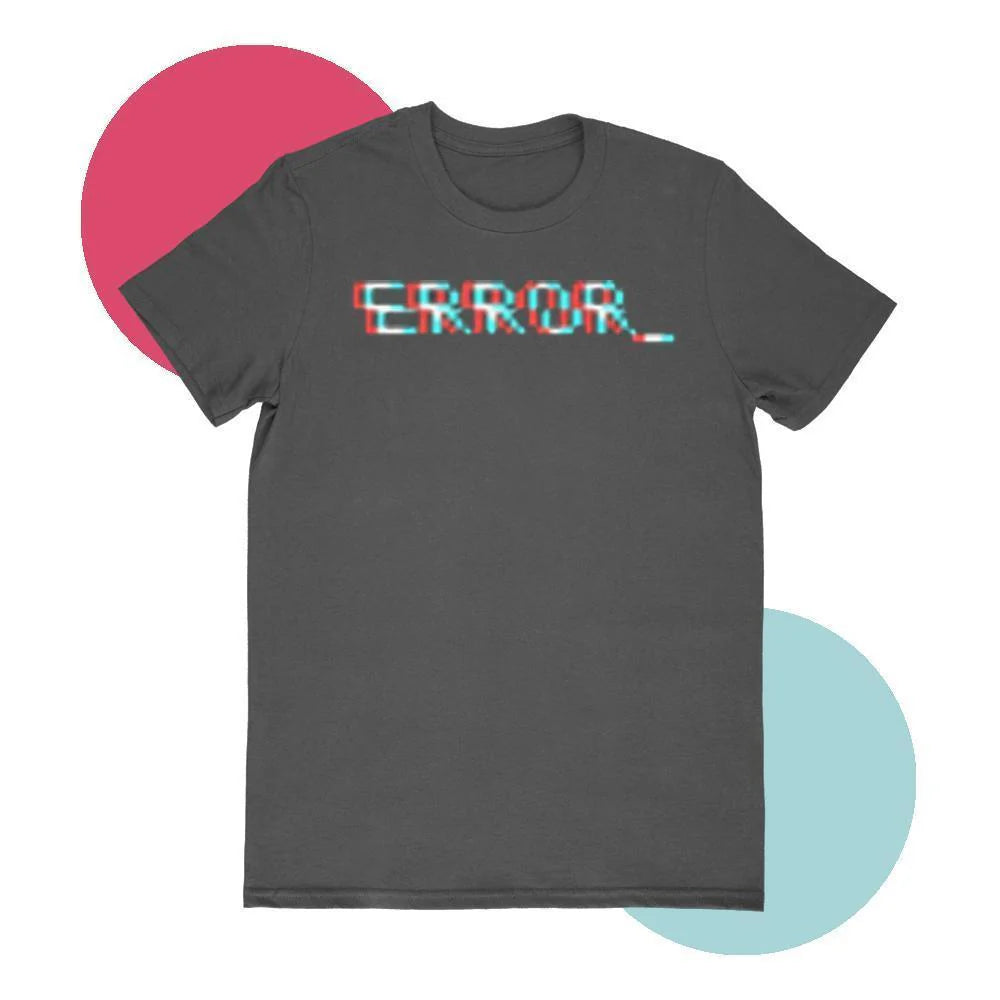 Error T-Shirt